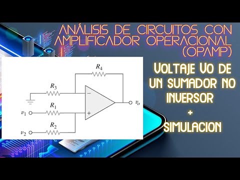 Amplificador Operacional: Sumador no inversor y simulación.
