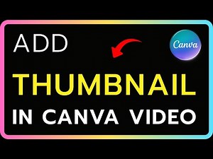 How to Add Thumbnail in Canva Video