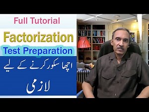 Factorization of Algebraic Expressions for NUST NET, IBA, SAT, NTS GAT Entry Test preparation