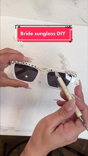 DIY Bride Sunglasses for Bachelorette or Wedding Week