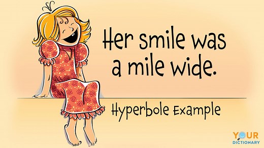 Examples of Hyperbole for Kids