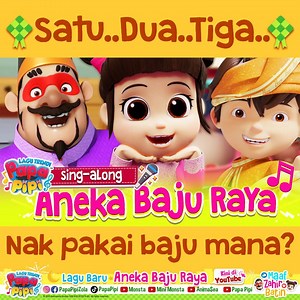 ✨ Satu.. Dua.. Tiga~ Pilih yang mana nak pakai baju apa~ 👚👕👗 Haaa korang dah ada baju raya ke belum ni? 🎼 #PapaPipi #LaguTrendi #AnekaBajuRaya | Papa Pipi Zola