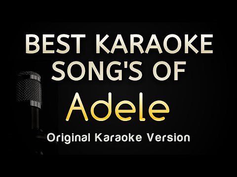 TOP 5 Adele Songs (Karaoke Songs With Lyrics)