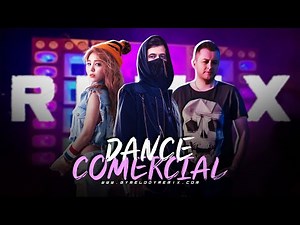DANCE COMERCIAL | Alan Walker, Allexinno, Mirabela, Ailee [ REMIX ]