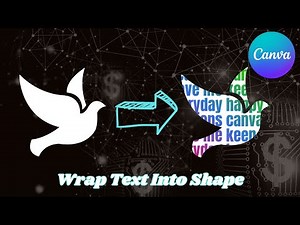How to Create Wrap Text Into Shape in canva