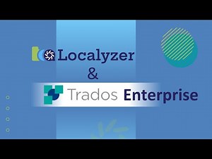 Localyzer and Trados Enterprise