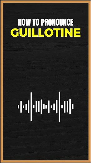 How to Pronounce Guillotine in American English