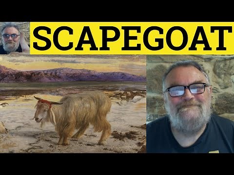 🔵 Scapegoat Meaning - Scapegoat Examples - Scapegoat Defined - Vocabulary - British Pronunciation