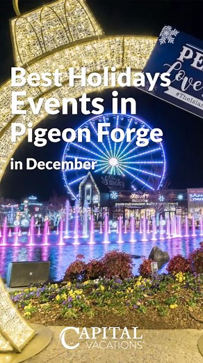 Get ready to make magical memories in the Smokies ✨The spirit of the holidays shines around every corner in Pigeon Forge, TN. Add these must-see events to your itinerary for a festive getaway you’ll never forget! | Capital Vacations