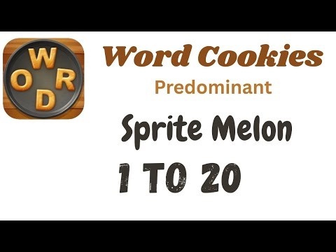 Word Cookies Sprite Melon Answers [1 to 20 Levels] | Under Predominant Category