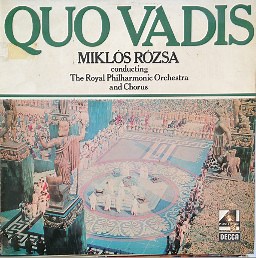 Miklos Rozsa Conducting The Royal Philharmonic Orchestra And Chorus - Quo Vadis
