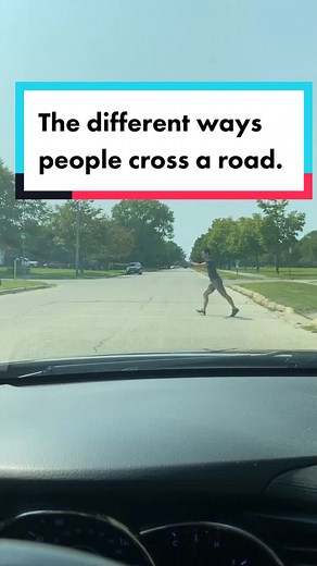 The different ways people cross a road. @bailey_labelle #relatable