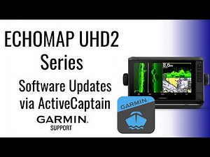 ECHOMAP UHD2/Ultra 2 | Software Updates via ActiveCaptain | Garmin Support