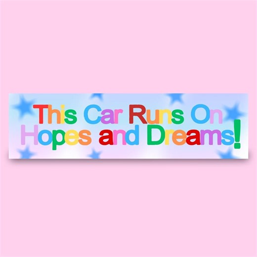 Hopes and Dreams Bumper Sticker, Holographic Vinyl Decal - Etsy