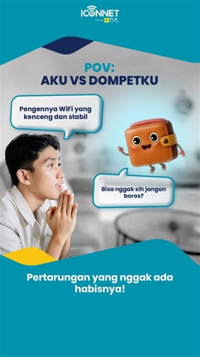 ICONNET on Instagram: "Hi NetICON, Berantem ama dompet, siapa nih yang sering kalah? 😅💸 Mau WiFi kenceng dan stabil tapi takut dompet langsung menipis? Tenang aja, ICONNET Paket HEBAT solusi internetan hemat paling the best! Akhir tahun ini, waktunya kamu upgrade hidup tanpa drama internet lemot dengan WiFi dari ICONNET yang hemat banget. Internetan lancar, hati tenang, dompet pun tetap aman. Daftar sekarang di aplikasi PLN Mobile atau upgrade layanan ICONNETmu di MyICON+! #ICONNETTHEBEST #int