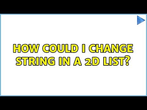 How could I change string in a 2d list?