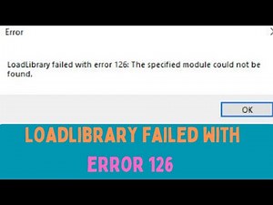 How to Fix Loadlibrary Failed With Error 126 in Windows 11