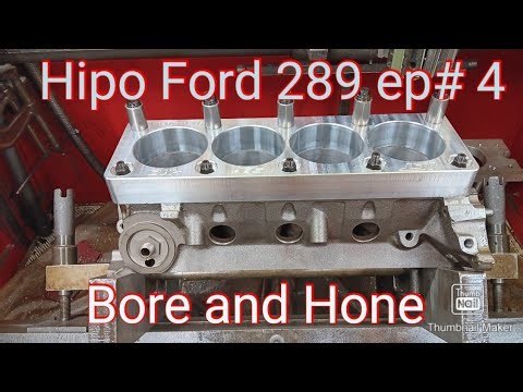 Hipo Ford 289 ep# 4....Bore & Hone