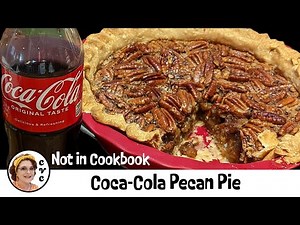 Coca Cola Pecan Pie - Old Fashioned - Georgia Girl Southern Cooking