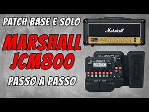 Zoom G1 Four - Marshall JCM 800 - Patch Base e Solo
