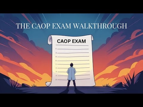 The CAOP exam walkthrough + sample papers! (Competency stream)