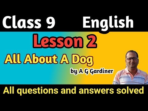 Class 9 lesson 2 All About A Dog Questions and answers