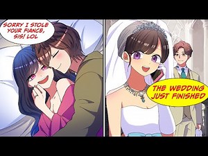 "Sorry for stealing your fiance, sis!" But when I told her that I just finished my wedding...