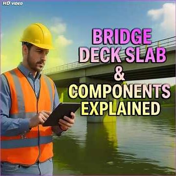 Bridge Deck Slab & Components Explained!