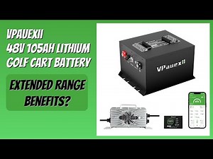 REVIEW (2026): VPauexii 48V 105Ah Lithium Golf Cart Battery. Features