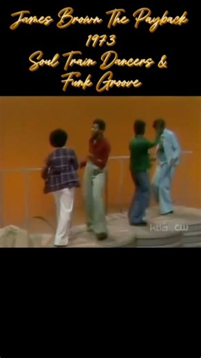 James Brown The Payback 1973 | Soul Train Dancers & Funk Groove #musichistory