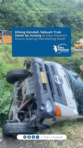 Kaba Pasaman on Instagram: "Telah terjadi kecelakaan tunggal pada hari ini, Minggu, 08/02/2026. Sebuah truk dilaporkan hilang kendali dan jatuh ke jurang di jalur ekstrem Muara Sipongi, Mandailing Natal. Bagi pengendara yang hendak melintasi jalur ini, harap tetap waspada dan pastikan kondisi kendaraan dalam keadaan prima. Hindari memacu kecepatan tinggi di tikungan tajam dan turunan curam. - #kabapasaman #pasamanmedia #mandailingnatal #sumut"