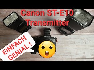 Extern blitzen mit dem Canon ST-E10 speedlite transmitter