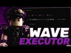 Wave Executor 2026 - Best Roblox Executor Installation Tutorial & Features (FREE)
