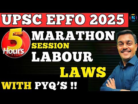 UPSC EPFO 2025 | Industrial Relations & Labour Laws Full Marathon | PYQs Solved in Detail |