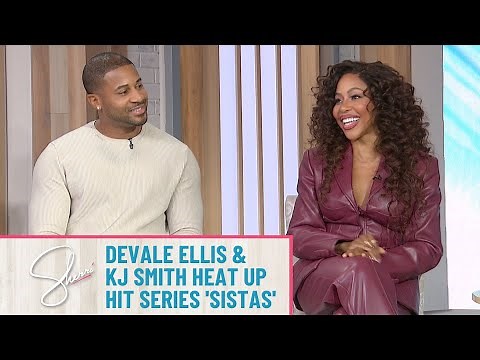 KJ Smith & Devale Ellis Talk the Return of Tyler Perry’s Hit Show ‘Sistas’