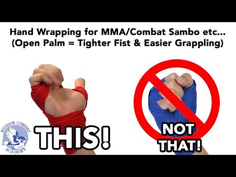 Open Palm Hand Wrapping for MMA, Combat Sambo, etc. Tighter Fist, Better Grappling