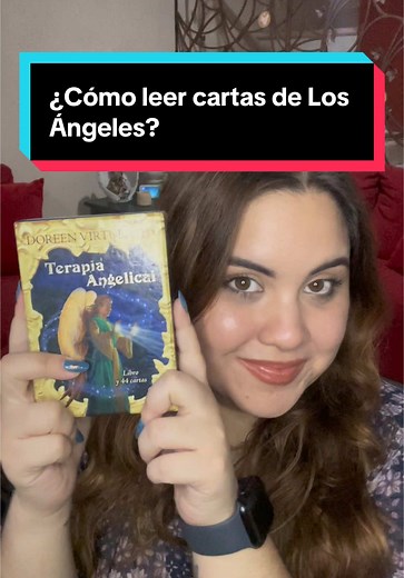Cómo leer las cartas de Los Ángeles: Guía para Brujis