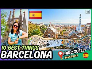 10 Best Things to Do In Barcelona, Spain! 🇪🇸 - Barcelona Travel Guide [4K]