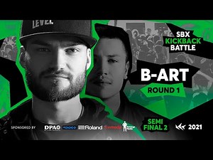 B-ART | Round 1 - Semifinal 2 | B-ART vs D-LOW | SBX KICKBACK BATTLE 2021