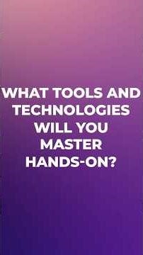 What tools and technologies will you master hands-on?