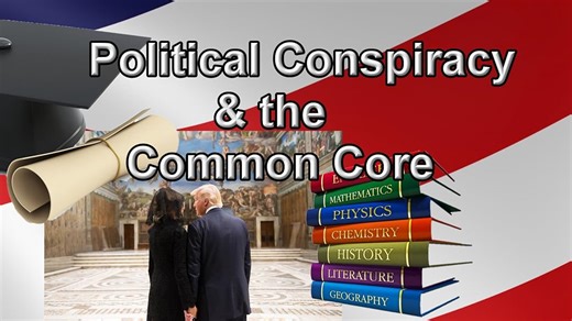 Political Conspiracy and the Common Core