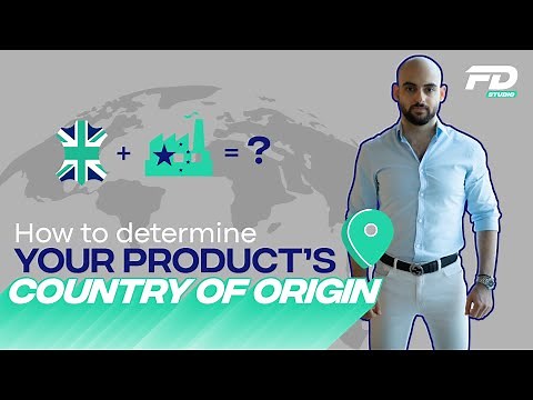 How To Determine Your Product's Country Of Origin
