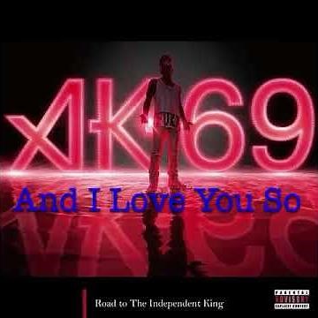 And I Love You So/AK-69の歌詞動画