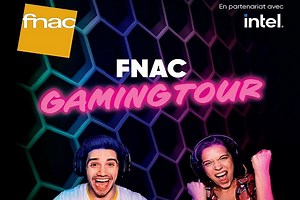 Fnac Gaming Tour : retrouvez-nous partout en France !