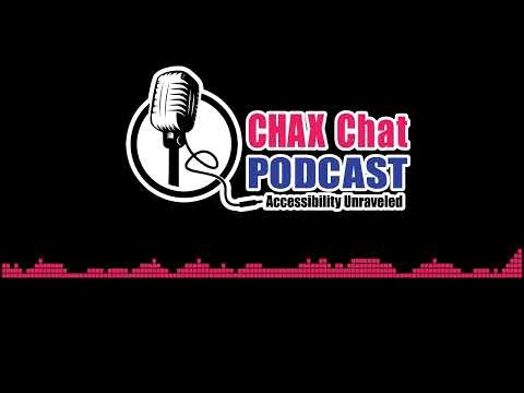 Chax Chat Accessibility Podcast - Are You Fixing the Wrong Thing?