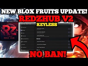 [⚡NEW UPDATE] 🔥 Redz Hub V2 Blox Fruits Script | Auto Farm, No Key, Auto Raid, Auto Race, Free Trade