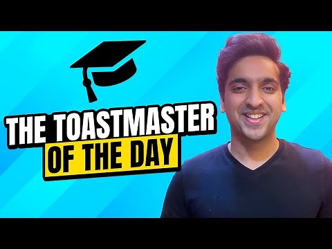 The Toastmaster of the Day: A Complete Guide on Performing the Role