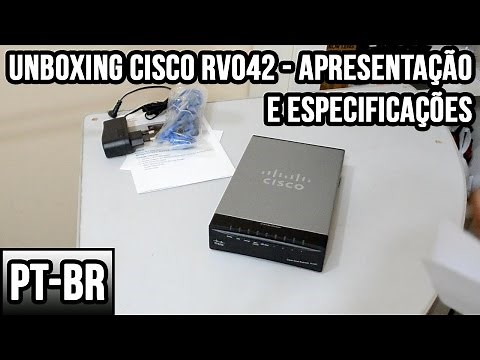 Unboxing firewall Cisco RV042 (PT-BR) - load balançe / failover / 2 wan
