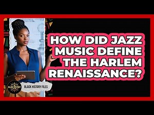 How Did Jazz Music Define The Harlem Renaissance? - Black History Files