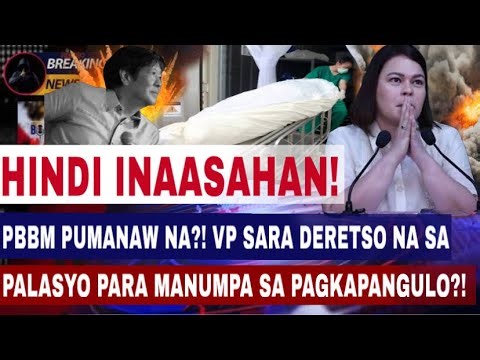 HINDI INAASAHAN! PBBM PUMANAW NA?! VP SARA DERETSO NA SA PALASYO PARA MANUMPA SA PAGKAPANGULO?!